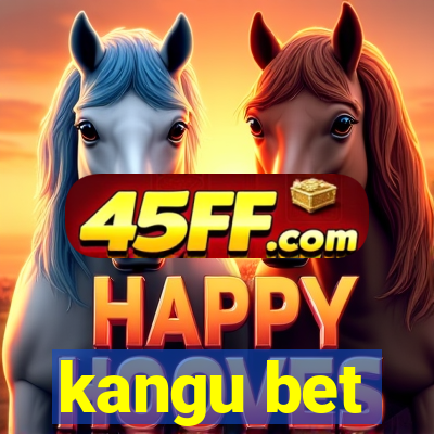 kangu bet